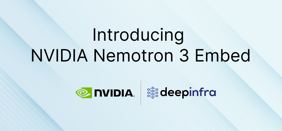 DeepInfra Now Serves NVIDIA Nemotron 3 Embed: Frontier Retrieval for RAG and Agents